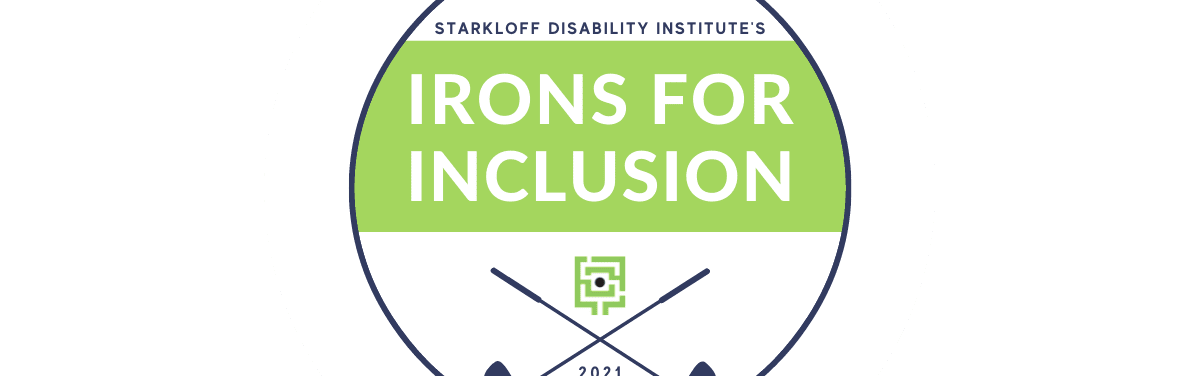 Green and blue circle logo with two crisscrossed golf clubs and text Starkloff Disability Institute's Irons for Inclusion 2021