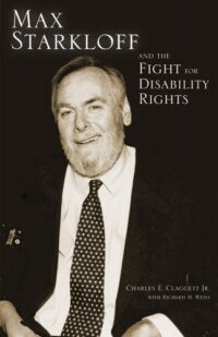 Cover of the book Max Starkloff and the Fight for Disability Rights featuring a closeup photo of Max, with greying hair and a full beard, smiling at the camera in a suit and tie.