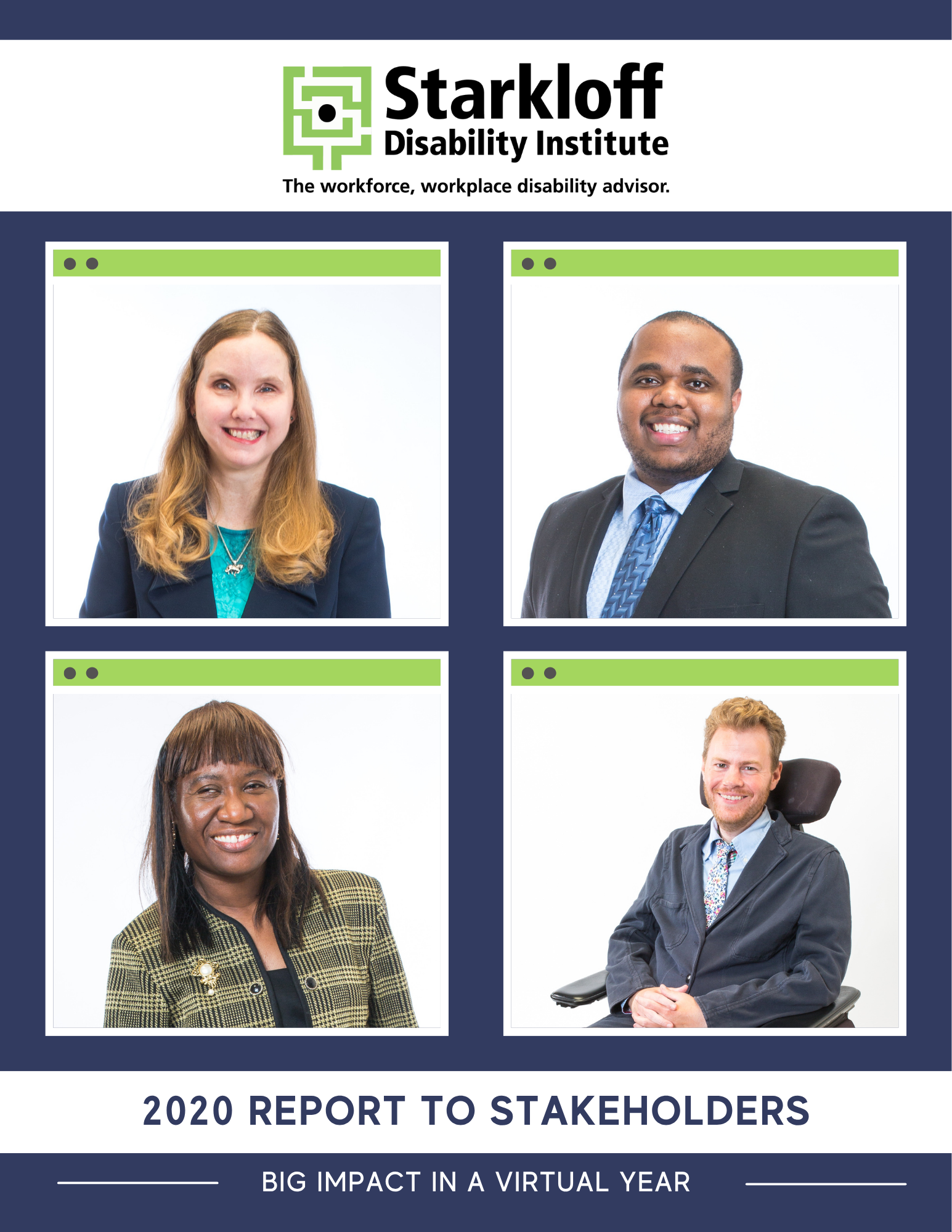 Starkloff Disability Institute 2020 Report to Stakeholders: Big Impact in a virtual year. Four Starkloff grads smile from individual computer windows.